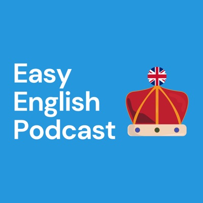 Easy English Podcast: Learn English Through Listening 