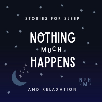 Nothing much happens: bedtime stories to help you sleep 