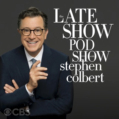 The Late Show Pod Show with Stephen Colbert 