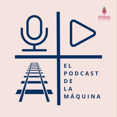 El Podcast de la Máquina 