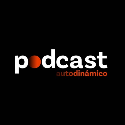 El Podcast de AutoDinámico 