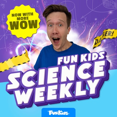 Fun Kids Science Weekly 