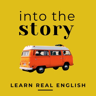 Into the Story: Learn English with True Stories 