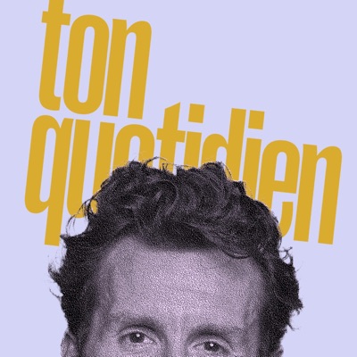 Ton Quotidien avec Pablo Mira 