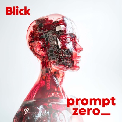 Prompt Zero - der AI-Podcast der Schweiz 