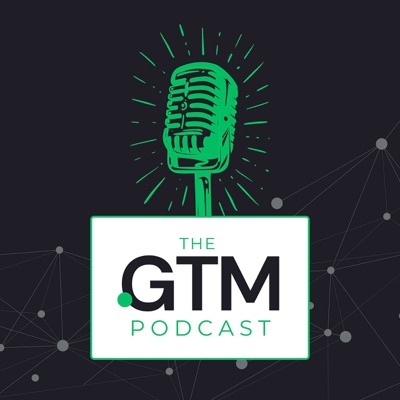 The GTM Podcast 