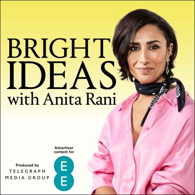 Bright Ideas with Anita Rani 