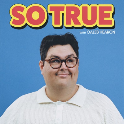 So True with Caleb Hearon 