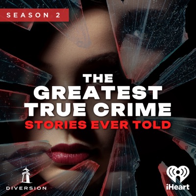 The Greatest True Crime Stories Ever Told 