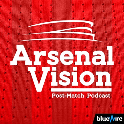 The ArsenalVision Podcast - Arsenal FC 