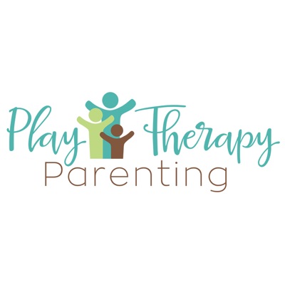 Play Therapy Parenting Podcast 