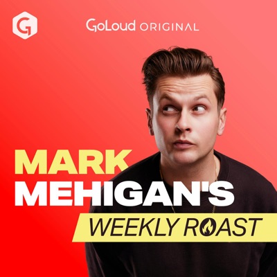 Mark Mehigan’s Weekly Roast 