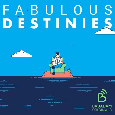 Fabulous destinies 