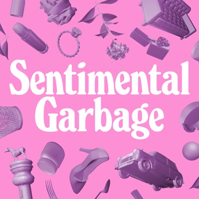 Sentimental Garbage 