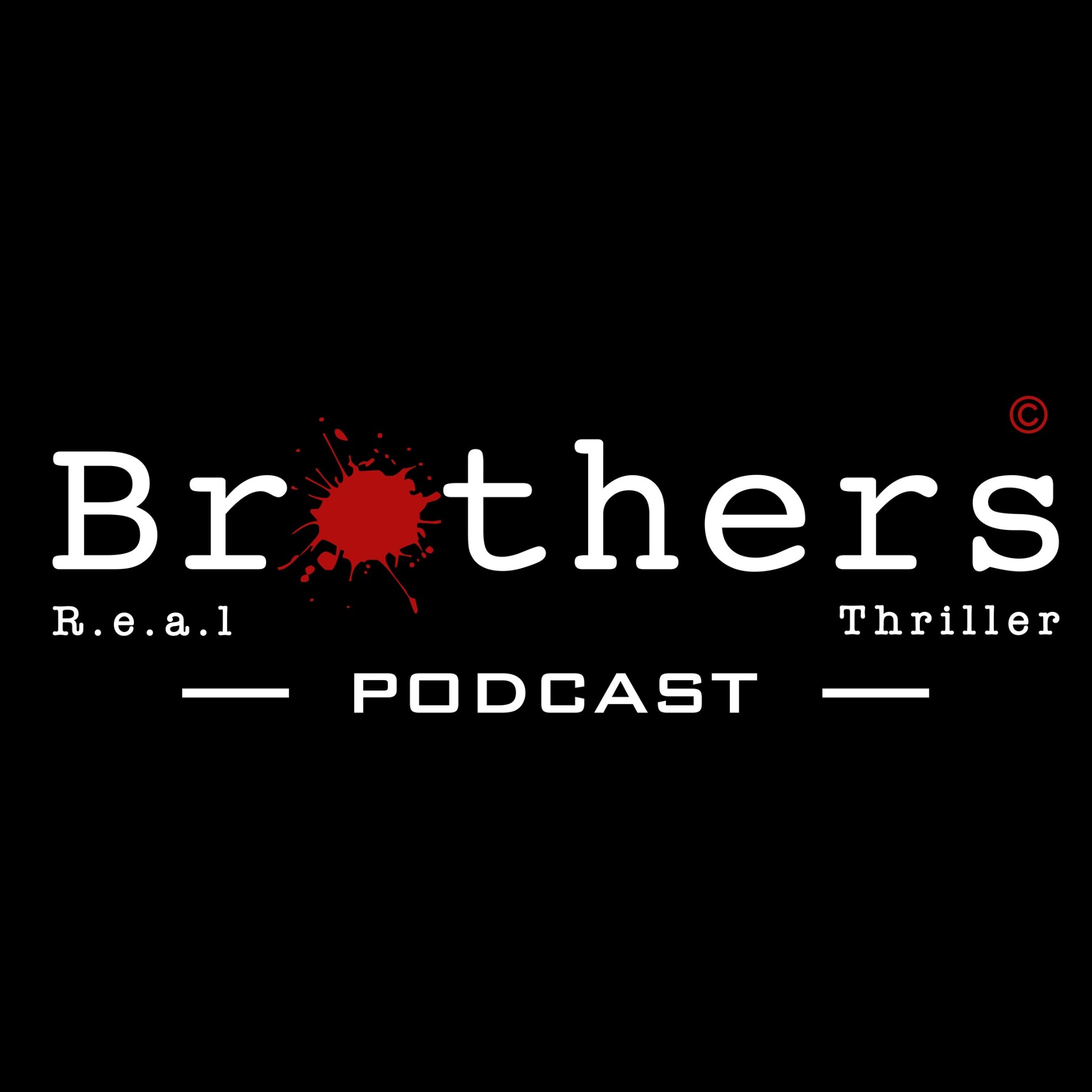 Brothers Podcast | پادکست جنایی برادرز 